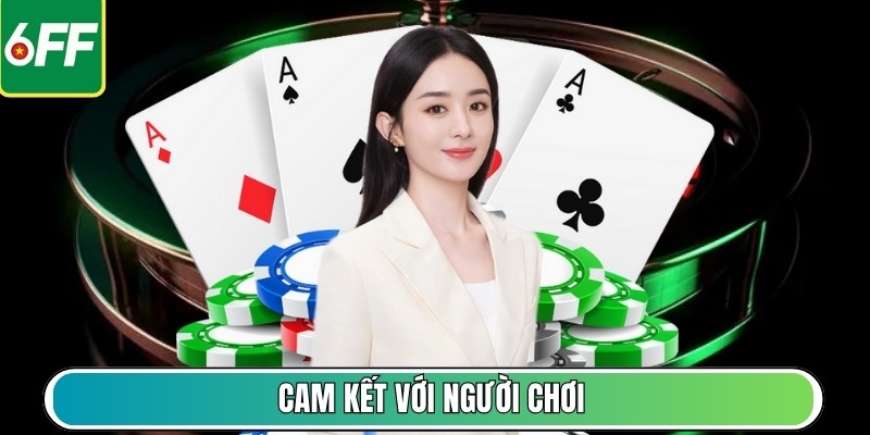 Cam kết với người chơi
