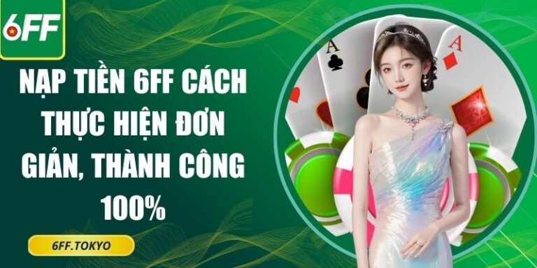 Nạp tiền 6FF