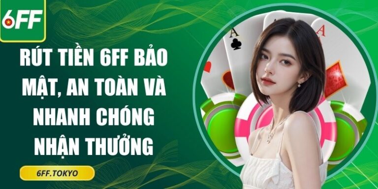 Rút tiền 6FF